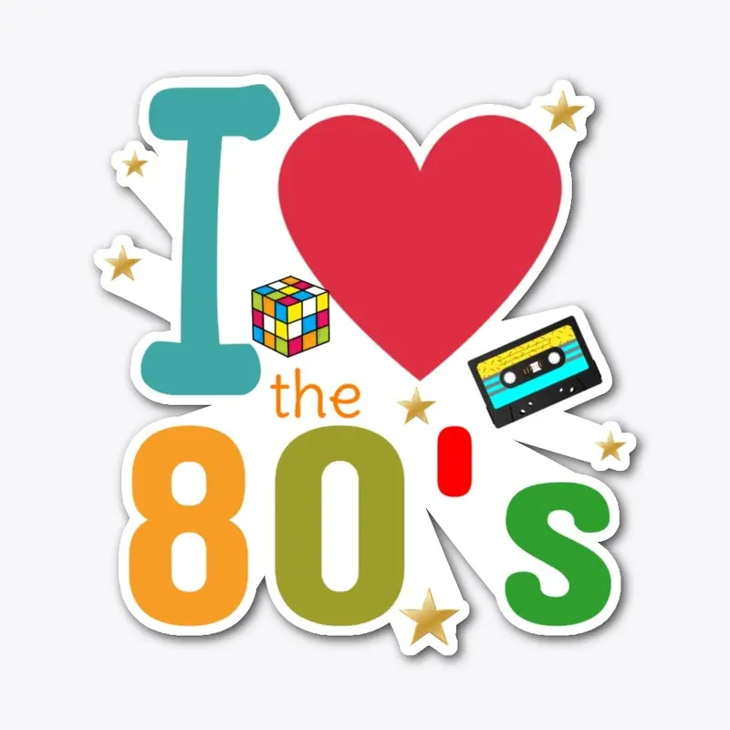 I Love the 80's